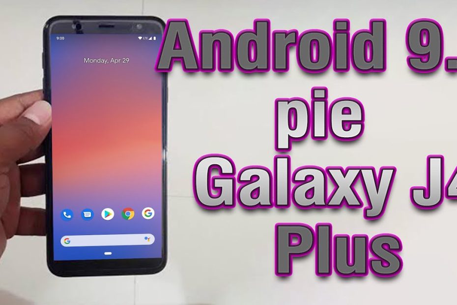 Install Android 9.0 Pie On Galaxy J4 Plus (Pixel Experience Rom) - How To  Guide! - Youtube