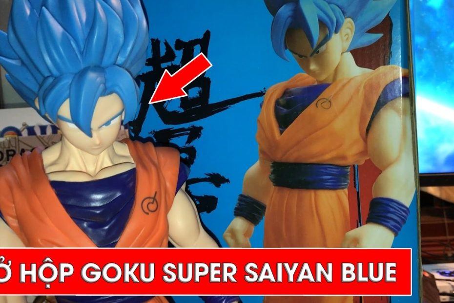 Mở Hộp Son Goku Super Saiyan Blue - Unboxing Son Goku Super Saiyan Blue -  Youtube